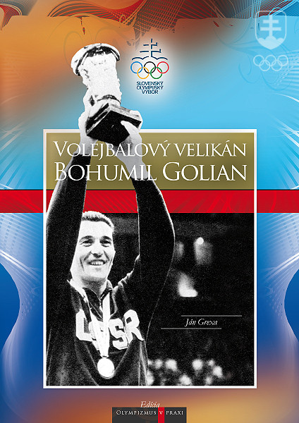 SOV vydal publikáciu Jána Grexu „Volejbalový velikán Bohumil Golian“ o výnimočnej osobnosti slovenského športu a olympijského hnutia