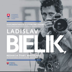 Dokumentarista s citom pre okamih. Ladislav Bielik