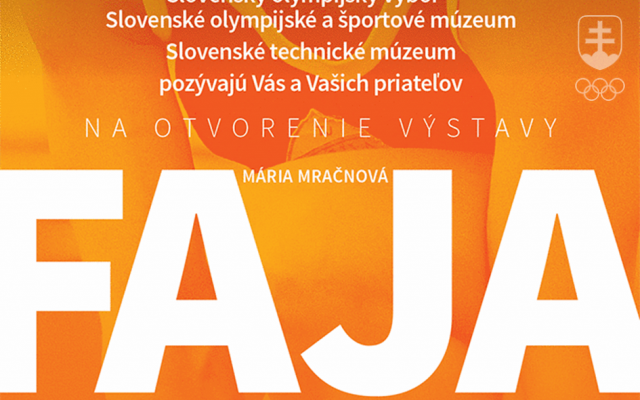 Pozývame Vás na výstavu "FAJA" venovanej pionierke novoveku československej výšky a slovenského olympizmu