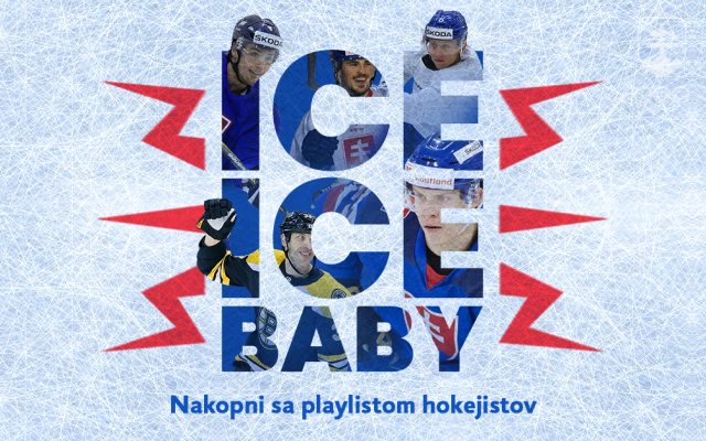 Vypočujte si playlist ICE ICE BABY, ktorý pre vás zostavili Zdeno Chára, Tomáš Záborský, Martin Fehérváry, Adam Liška a Maxim Čajkovič!
