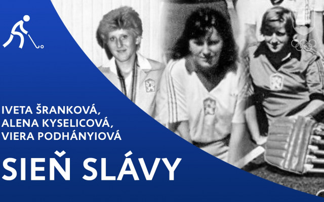 Sieň slávy: Iveta Šranková, Alena Kyselicová a Viera Podhányiová