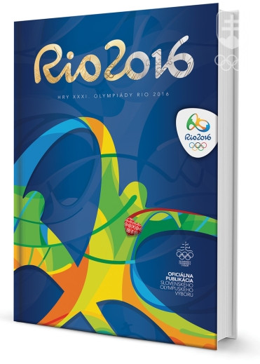 SOV vydal knižnú pamätnicu Hier XXXI. olympiády RIO 2016, na cestu k čitateľom ju naši traja olympijskí šampióni z Ria poklepali zlatými medailami