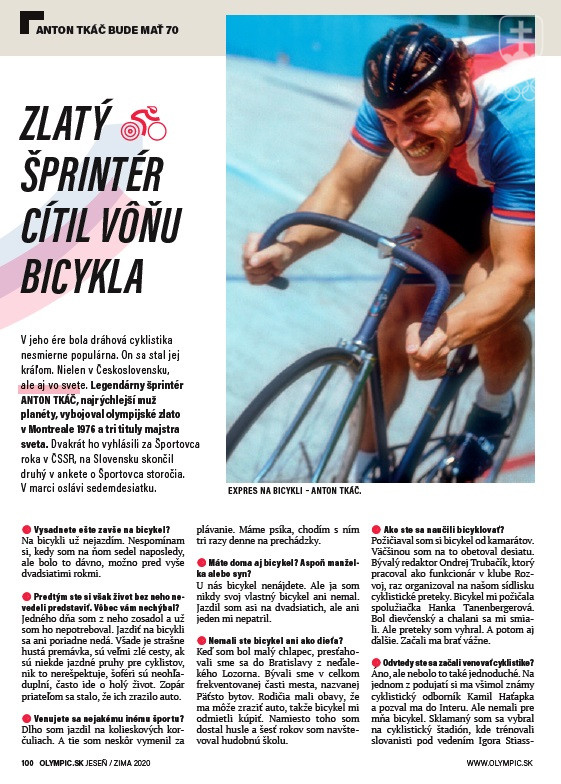 Súčasťou obsahu čísla je aj rozhovor s niekdajším hviezdnym cyklistom Antonom Tkáčom.