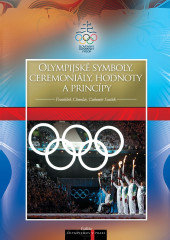 Olympijské symboly, ceremoniály, hodnoty a princípy